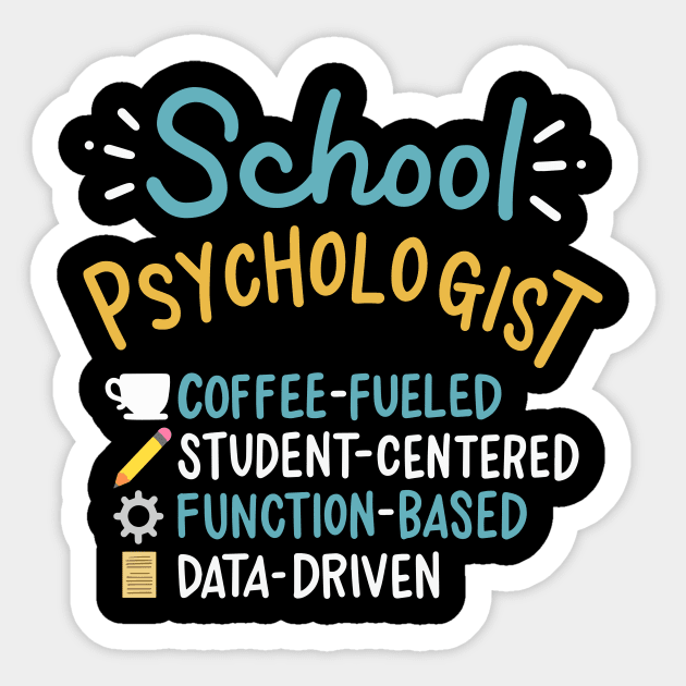 Coffee Fueled School Psychologist Sticker by maxcode